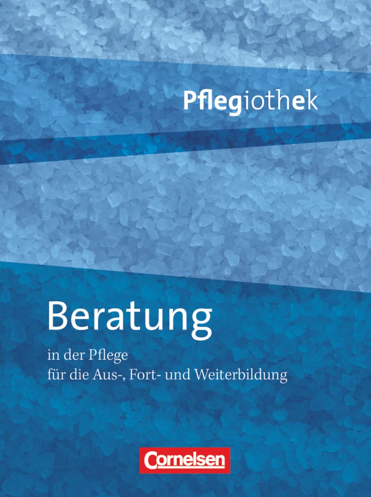 Pflegiothek - Für die Aus-, Fort- und Weiterbildung - Einführung und Vertiefung für die Aus-, Fort-, und Weiterbildung Business, Finance & Career