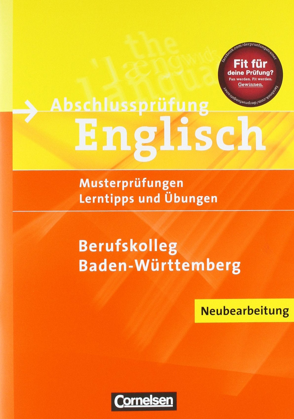Abschlussprüfung Englisch - Berufskolleg: B1-B2 - Prüfungsaufgaben, Lerntipps und Übungen - Bisherige Ausgabe: Schriftliche Musterprüfungen mit ... Schriftliche Musterprüfungen. Niveau B1-B2 Business, Finance & Career