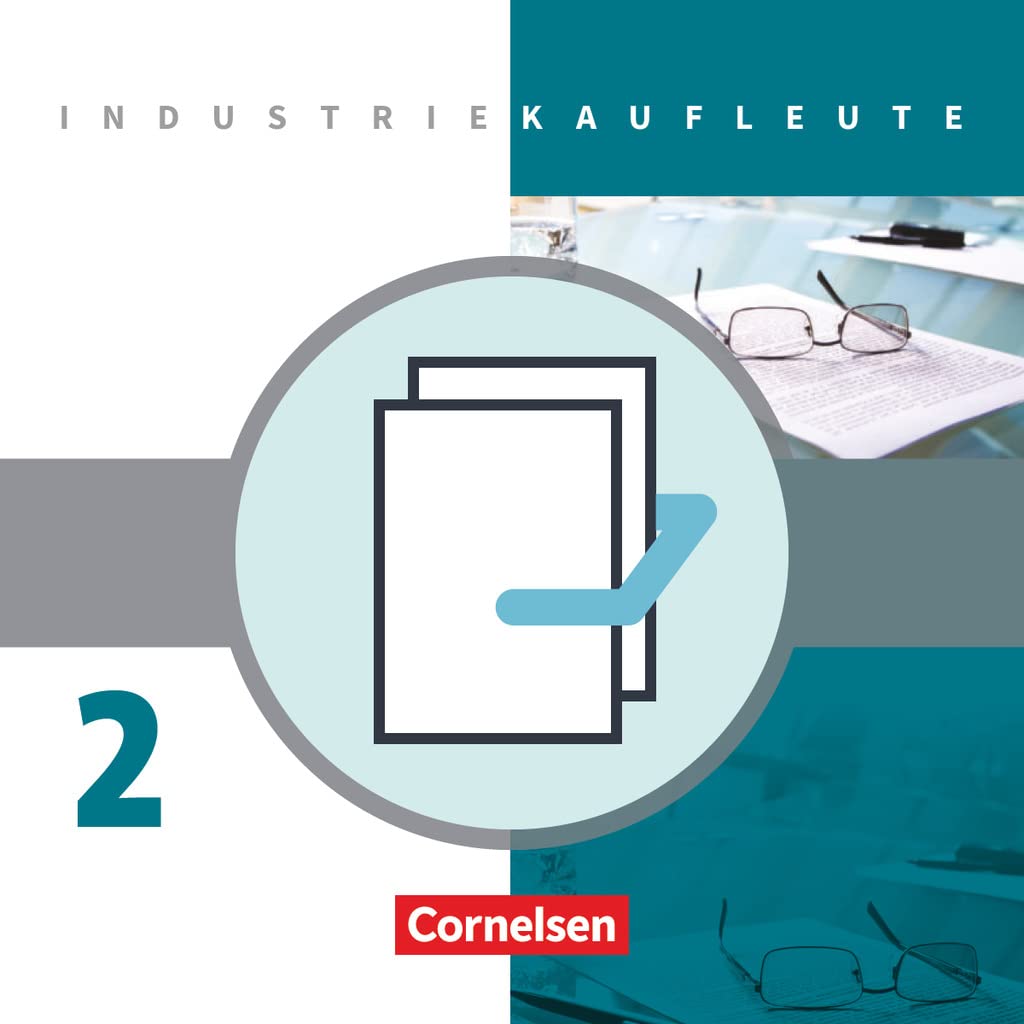 Industriekaufleute: 2. Ausbildungsjahr: Lernfelder 6-9 - Fachkunde und Arbeitsbuch mit Lernsituationen: 450497-4 und 450498-1 im Paket: Fachkunde und ... 2011, 2. Ausbildungsjahr: Lernfelder 6-9) Business, Finance & Career