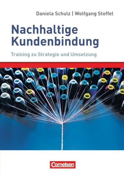 Verkaufskompetenz: Nachhaltige Kundenbindung - Training zu Strategie und Umsetzung Law