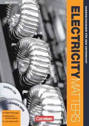 Electricity Matters. Handreichungen für den Unterricht mit DVD-ROM und CD. Third Edition. A2-B2 Books