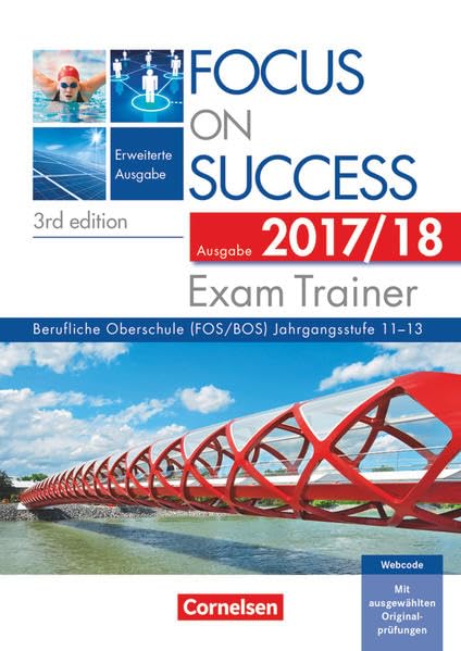 Focus on Success  B1-C1: 11.-13. Jahrgangsstufe - Erweiterte Ausgabe - Exam Trainer - Ausgabe 2017/2018 Study Guides