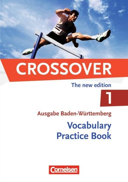 Crossover B1-B2: Band 1 - 11. Schuljahr. Vocabulary Practice Book. Baden-Württemberg book
