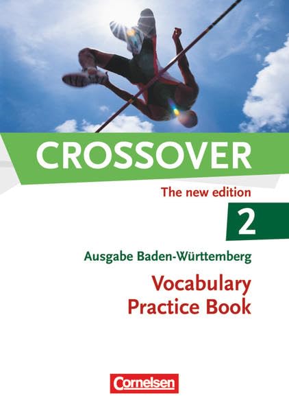 Crossover  B2-C1: Band 2: 12./13. Schuljahr. Vocabulary Practice Book. Baden-Württemberg Study Guides