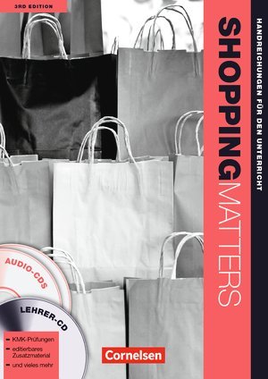 Shopping Matters - Third Edition - Komplette Neubearbeitung: A2-B2 - Handreichungen für den Unterricht: Mit 2 Audio-CDs und 1 CD-ROM Books