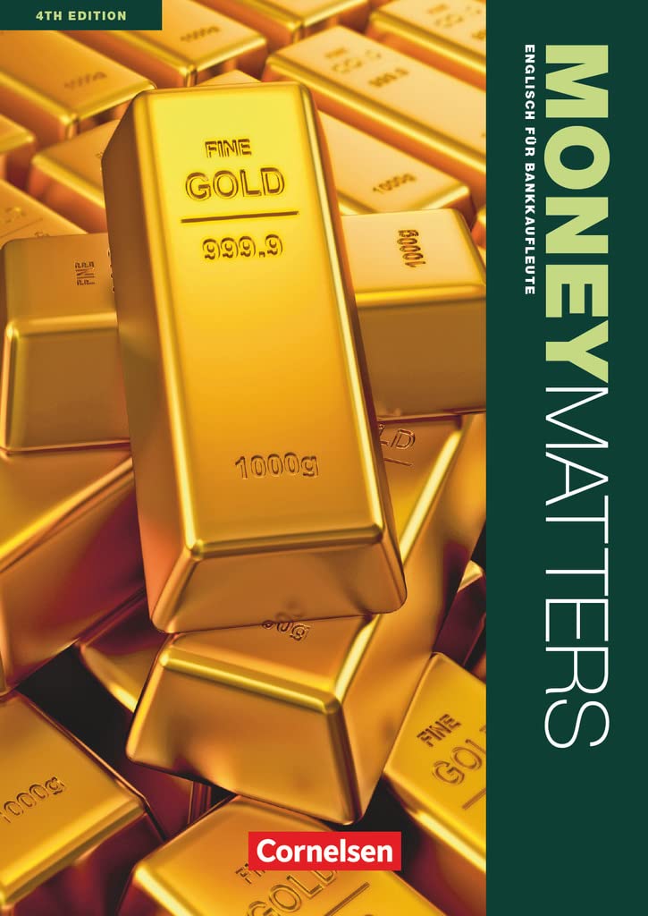 Money Matters Englisch für Bankkaufleute B1-Mitte B2. Schülerbuch Business, Finance & Career