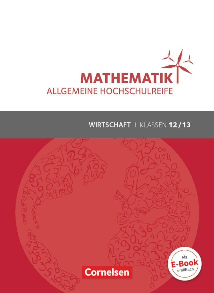 Mathematik Klasse 12/13. Schülerbuch Allgemeine Hochschulreife - Wirtschaft Business, Finance & Career Books