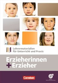 Erzieherinnen + Erzieher: Zu allen Bänden - Lehrermaterial für Unterricht und Praxis: Handreichungen für den Unterricht, Kopiervorlagen und CD-ROM Books