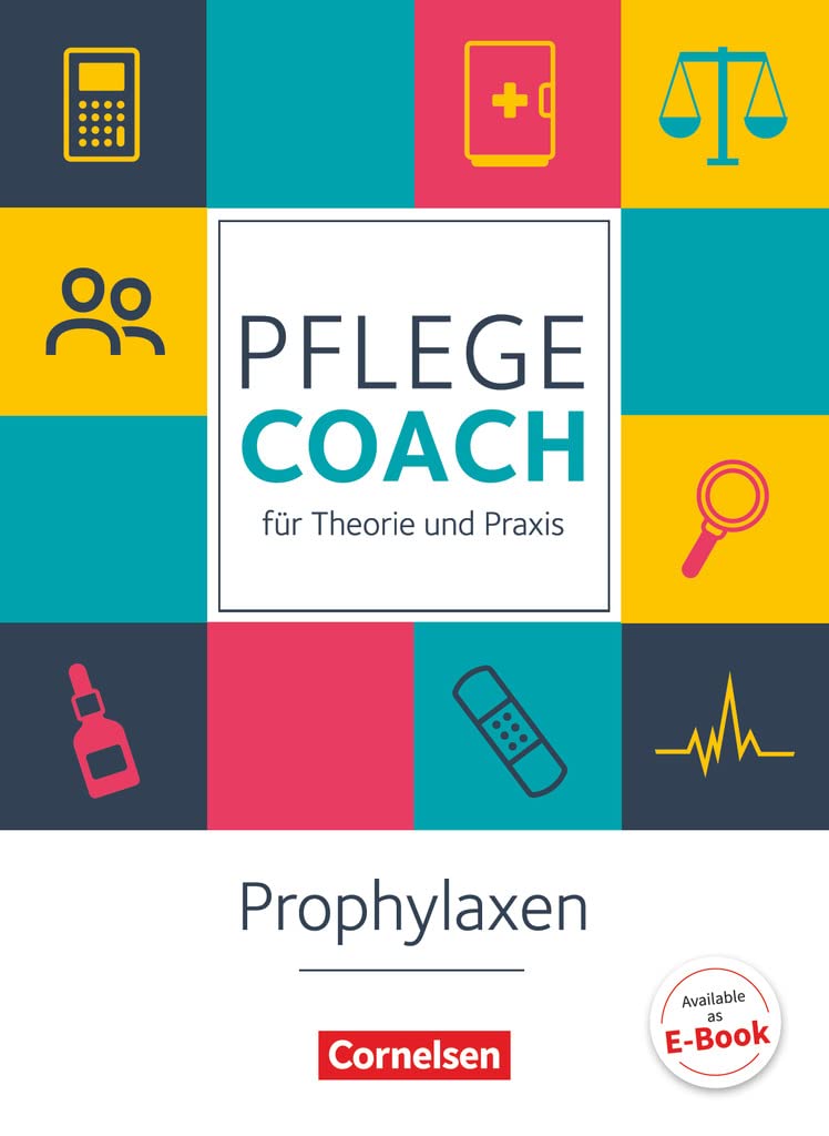 In guten Händen - Pflege-Coach für Theorie und Praxis: Prophylaxen. Arbeitsbuch Medicine