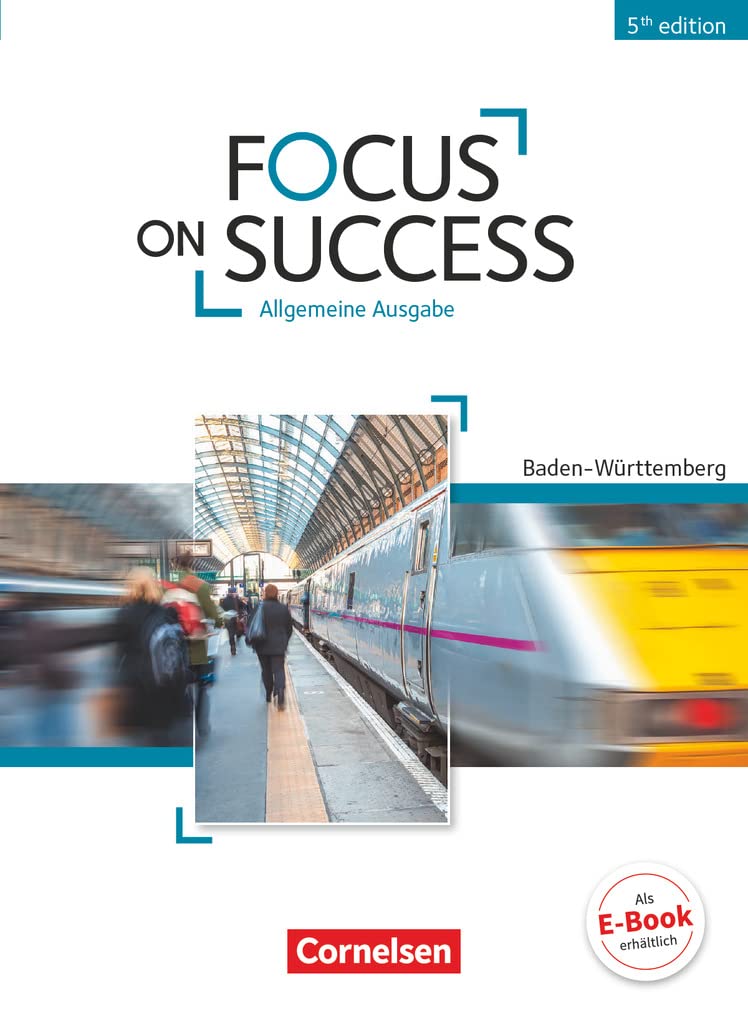 Focus on Success B1-B2. Schülerbuch Baden-Württemberg Business, Finance & Career