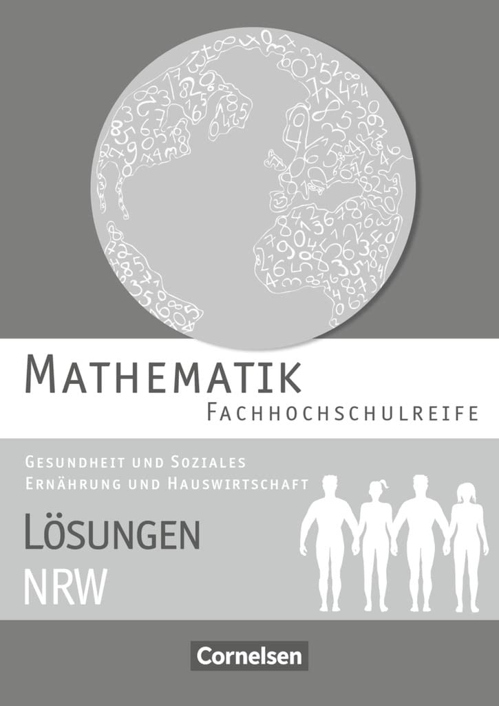 Mathematik - Fachhochschulreife - Gesundheit und Soziales, Ernährung und Hauswirtschaft - Nordrhein-Westfalen 2016 Professional & Reference Books