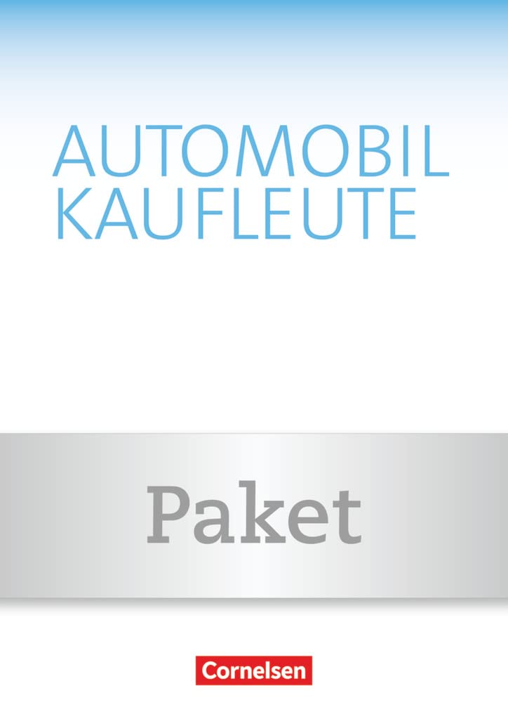 Automobilkaufleute Band 3: Lernfelder 9-12 - Fachkunde und Arbeitsbuch: 451292-4 und 451294-8 im Paket: Fachkunde und Arbeitsbuch - Im Paket (Automobilkaufleute, Ausgabe 2017, Band 3: Lernfelder 9-12) Business, Finance & Career