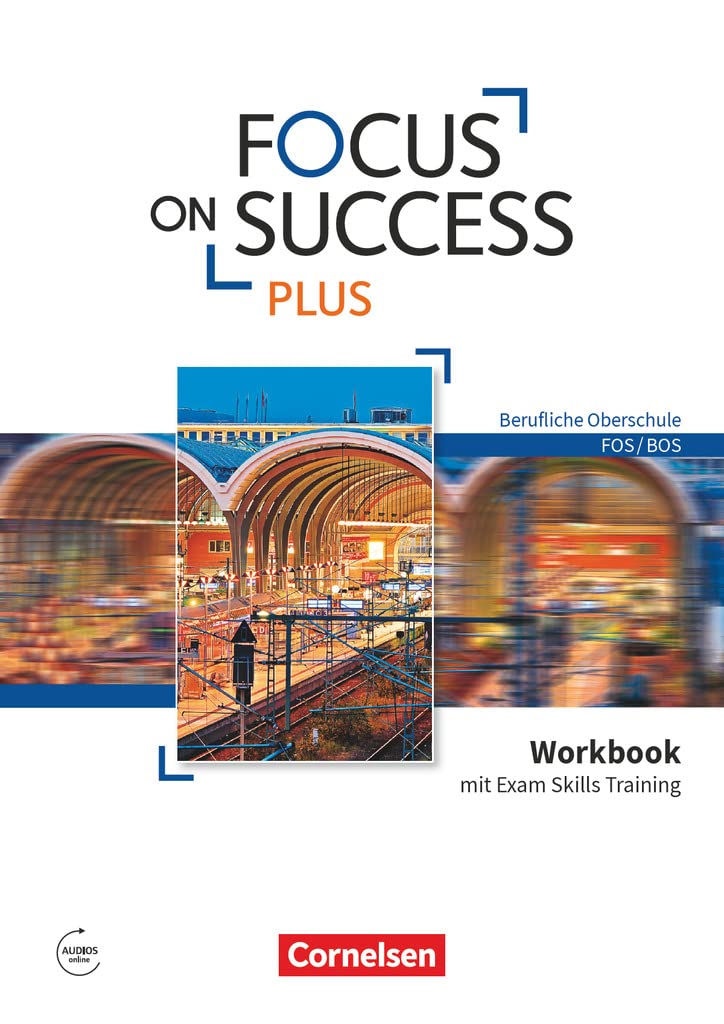 Focus on Success PLUS B1/B2: 11./12. Jg. - Workbook mit Exam Training Study Guides