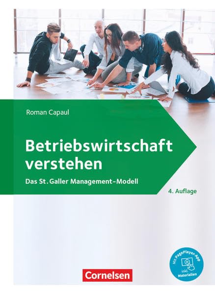 Betriebswirtschaft verstehen - Das St. Galler Management-Modell - : Lehrbuch Study Guides