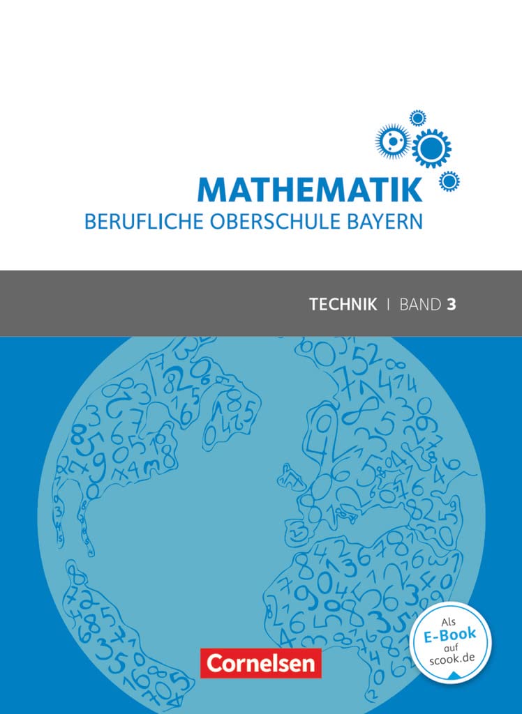Mathematik Band 3 (FOS/BOS 13) - Berufliche Oberschule Bayern - Technik - Schülerbuch Study Guides