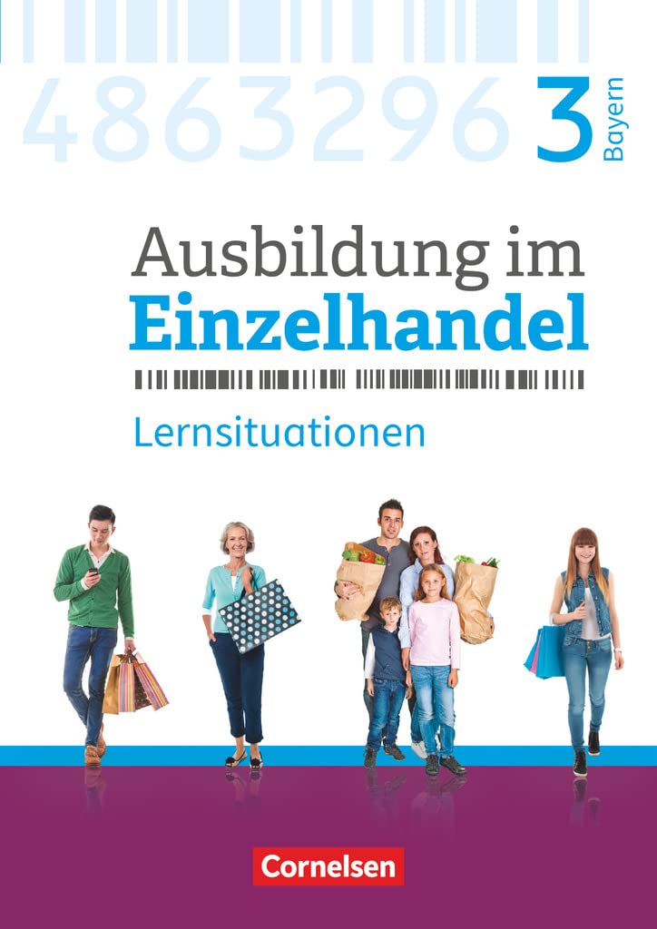 Ausbildung im Einzelhandel 3. Ausbildungsjahr - Bayern - Arbeitsbuch mit Lernsituationen Professional & Reference Books