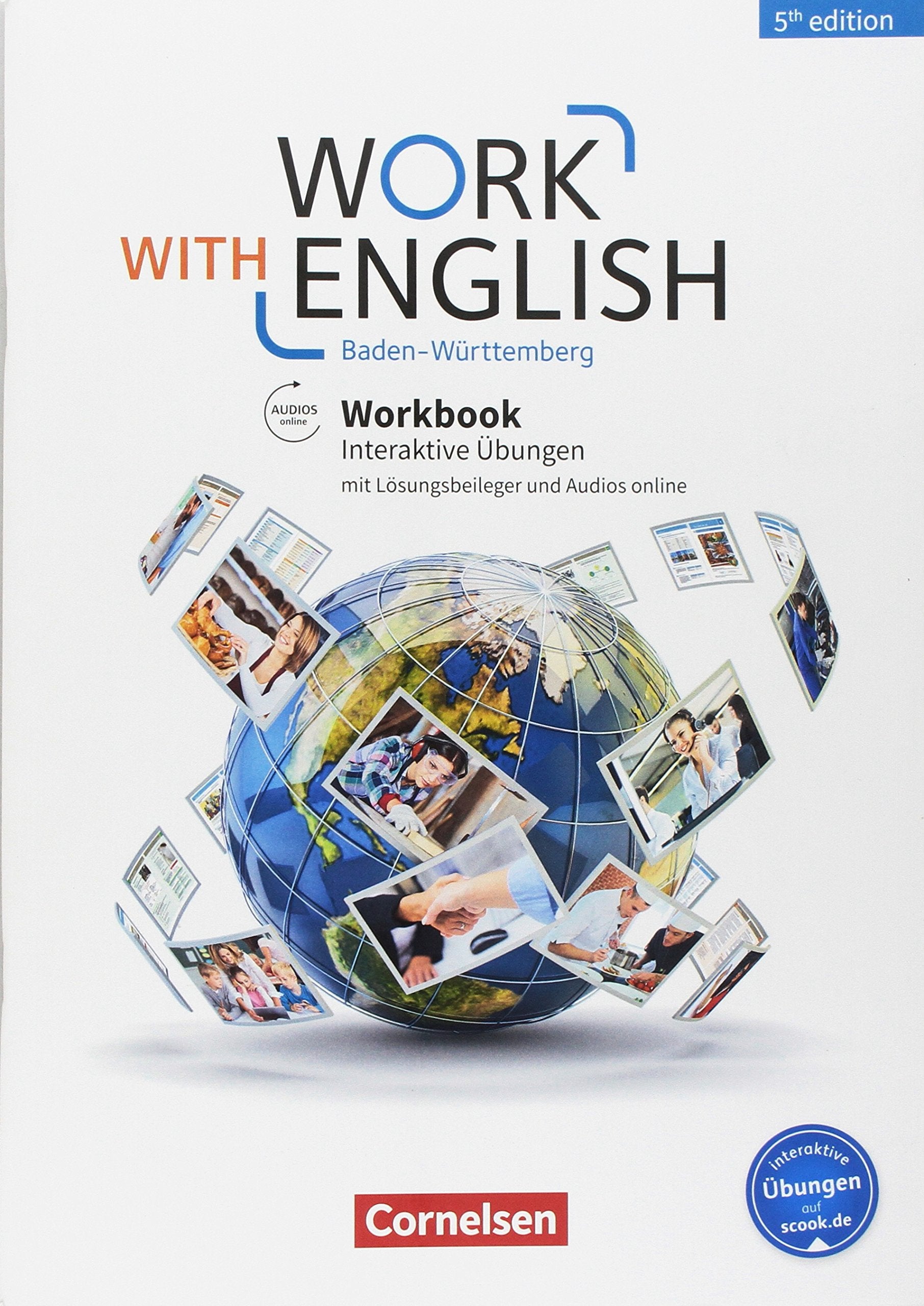 Work with English - 5th edition - Baden-Württemberg - A2-B1+: Workbook mit interaktiven Übungen online - Mit Lösungsbeileger und Audios online Study Guides