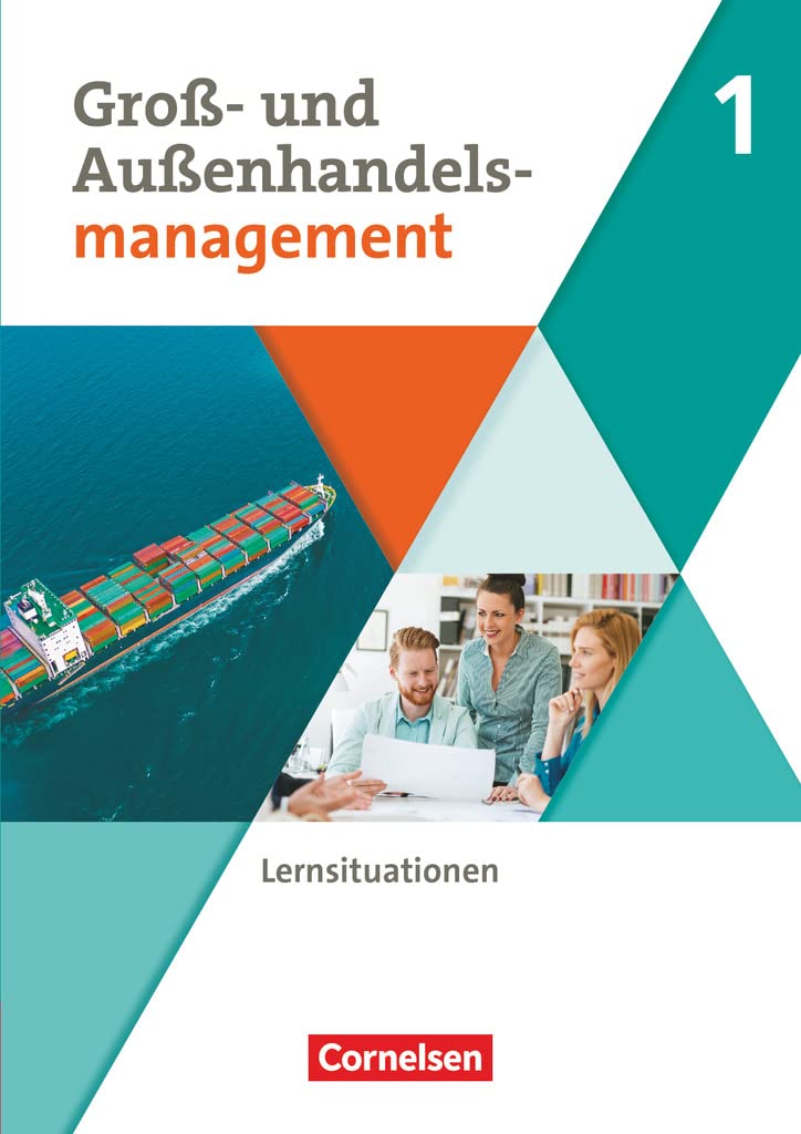 Groß- und Außenhandel Band 01. Arbeitsbuch mit Lernsituationen Business, Finance & Career