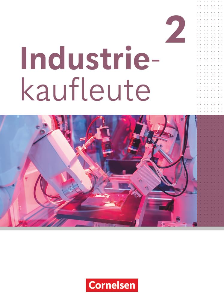 Industriekaufleute 2. Ausbildungsjahr - Ausgabe 2024 - Fachkunde mit Videos Business, Finance & Career