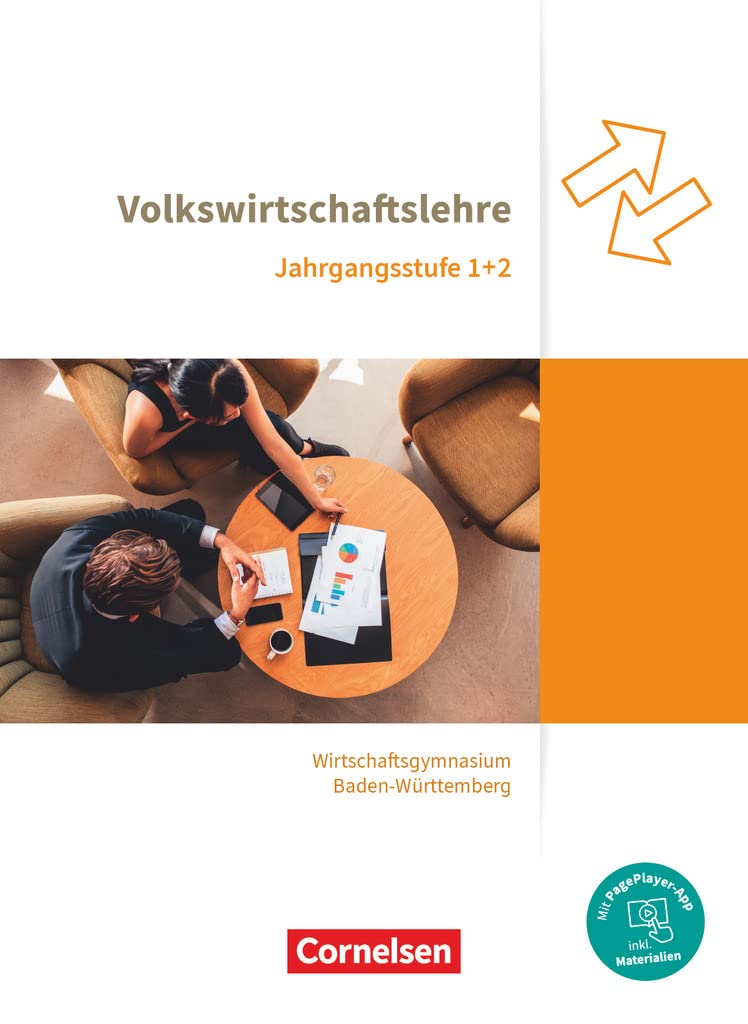Wirtschaftsgymnasium Baden-Württemberg - Profil Wirtschaft - Ausgabe 2021 - Jahrgangsstufen 1+2: VWL - Schulbuch - Mit PagePlayer-App Business, Finance & Career