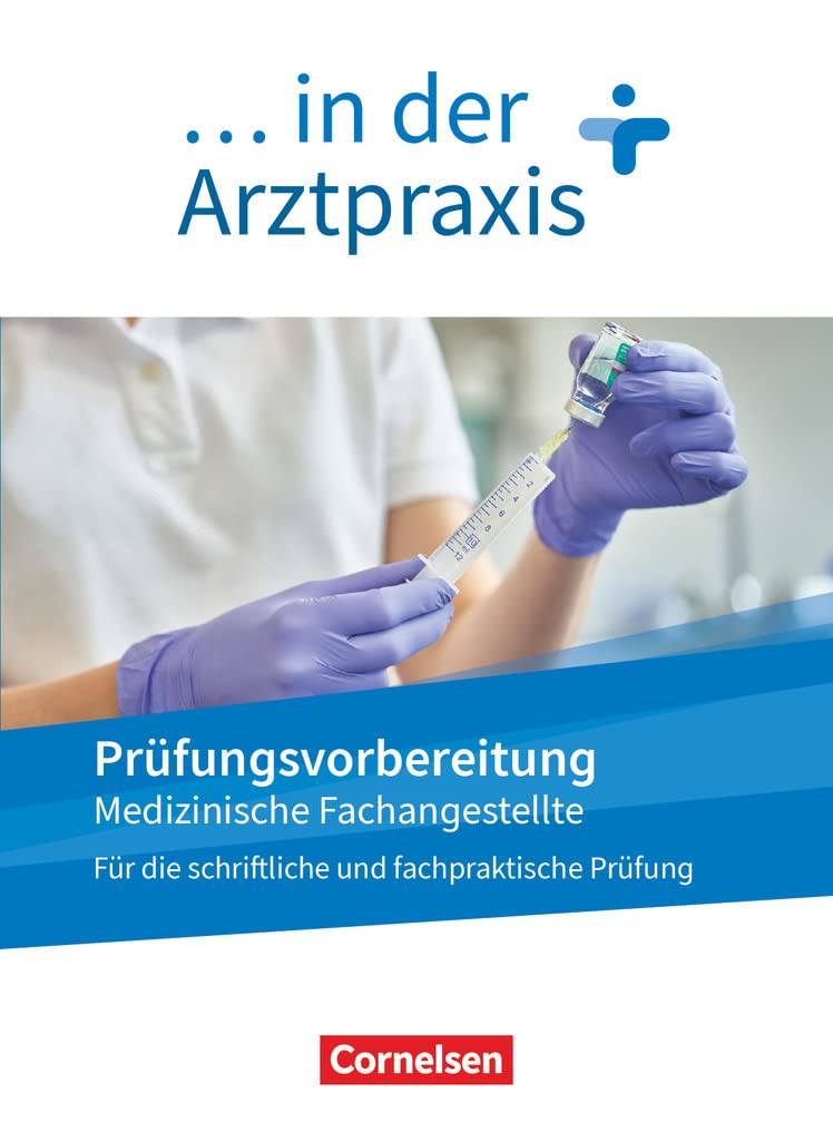Medizinische Fachangestellte/... in der Arztpraxis. 1.-3. Ausbildungsjahr. Prüfungsvorbereitung Study Guides