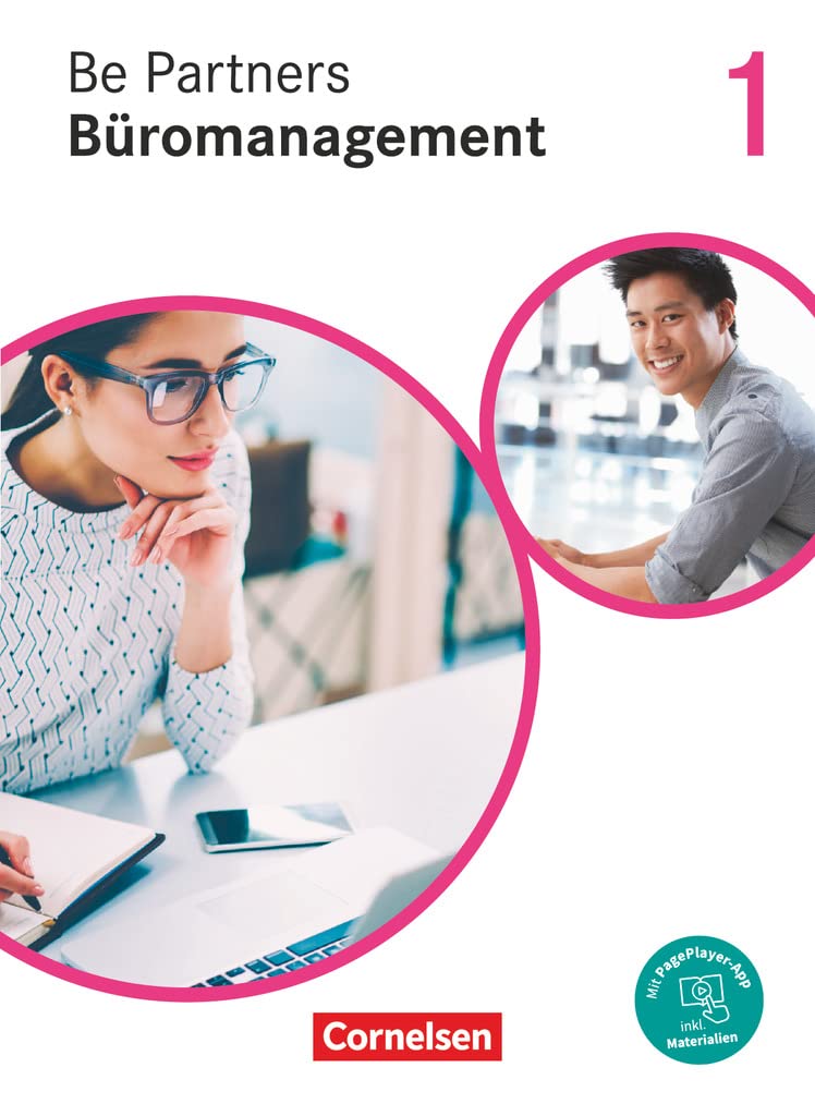 Be Partners - Büromanagement 1. Ausbildungsjahr: Lernfelder 1-4 - Fachkunde Business, Finance & Career