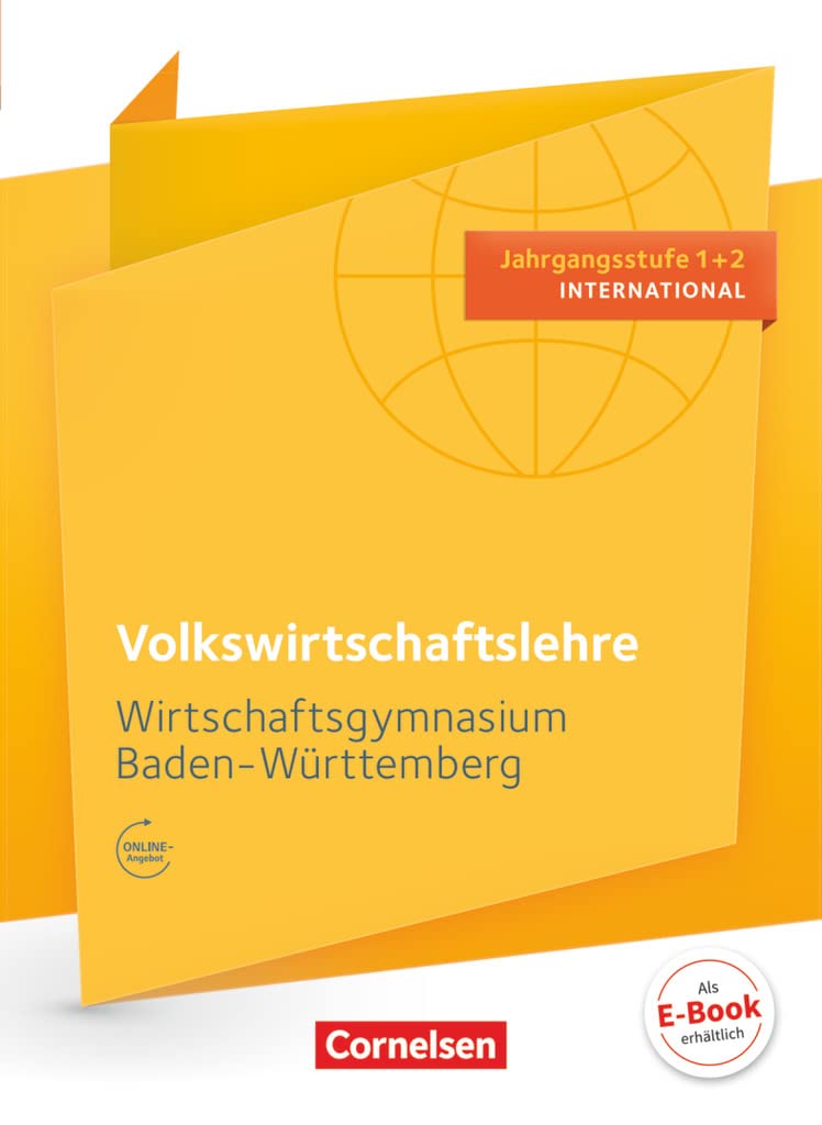 Wirtschaftsgymnasium Baden-Württemberg - Profil Internationale Wirtschaft - Ausgabe 2016 - Jahrgangsstufe 1+2: VWL - Schulbuch Business, Finance & Career