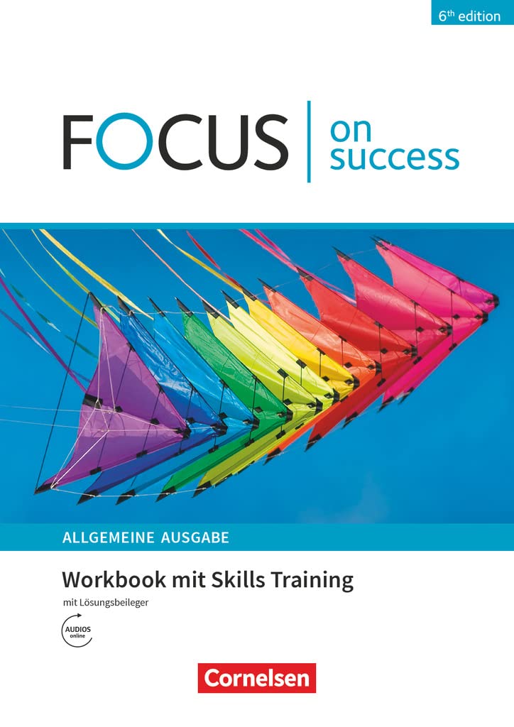 Focus on Success - 6th edition - Allgemeine Ausgabe - B1/B2. Workbook mit Skills Training Lösungsbeileger Business, Finance & Career