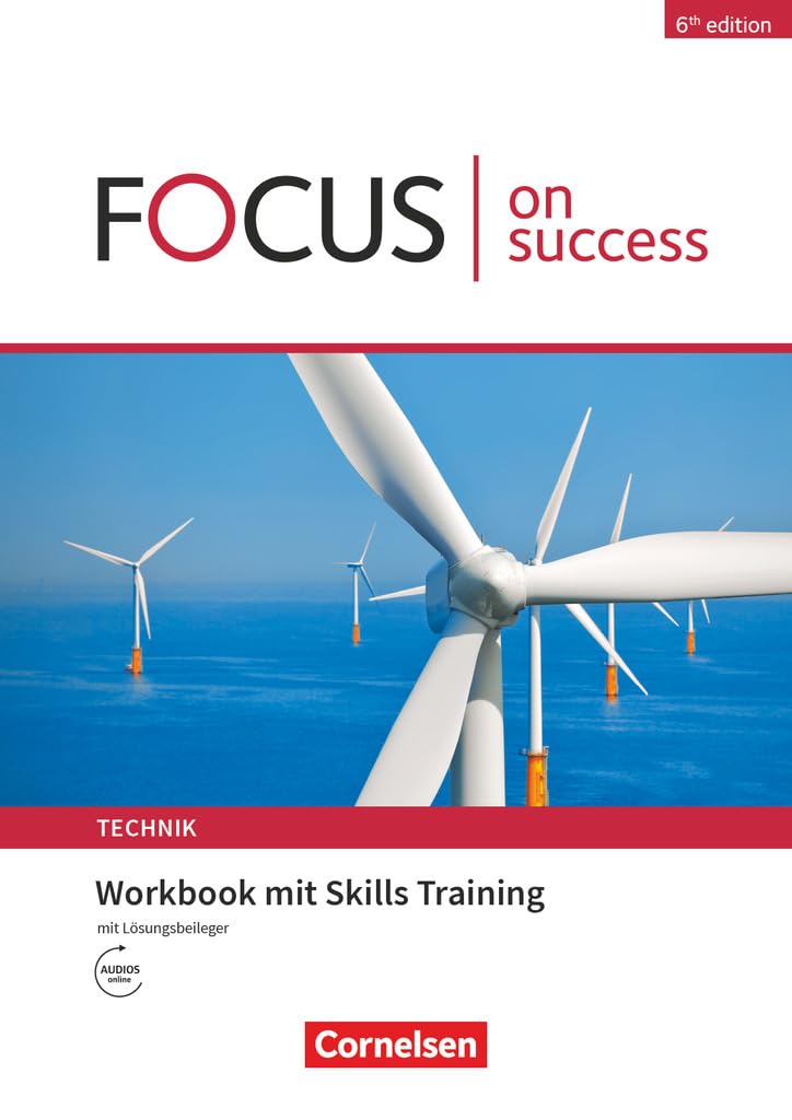 Focus on Success - 6th edition - Technik - B1/B2. Workbook mit Skills Training Lösungsbeileger Business, Finance & Career
