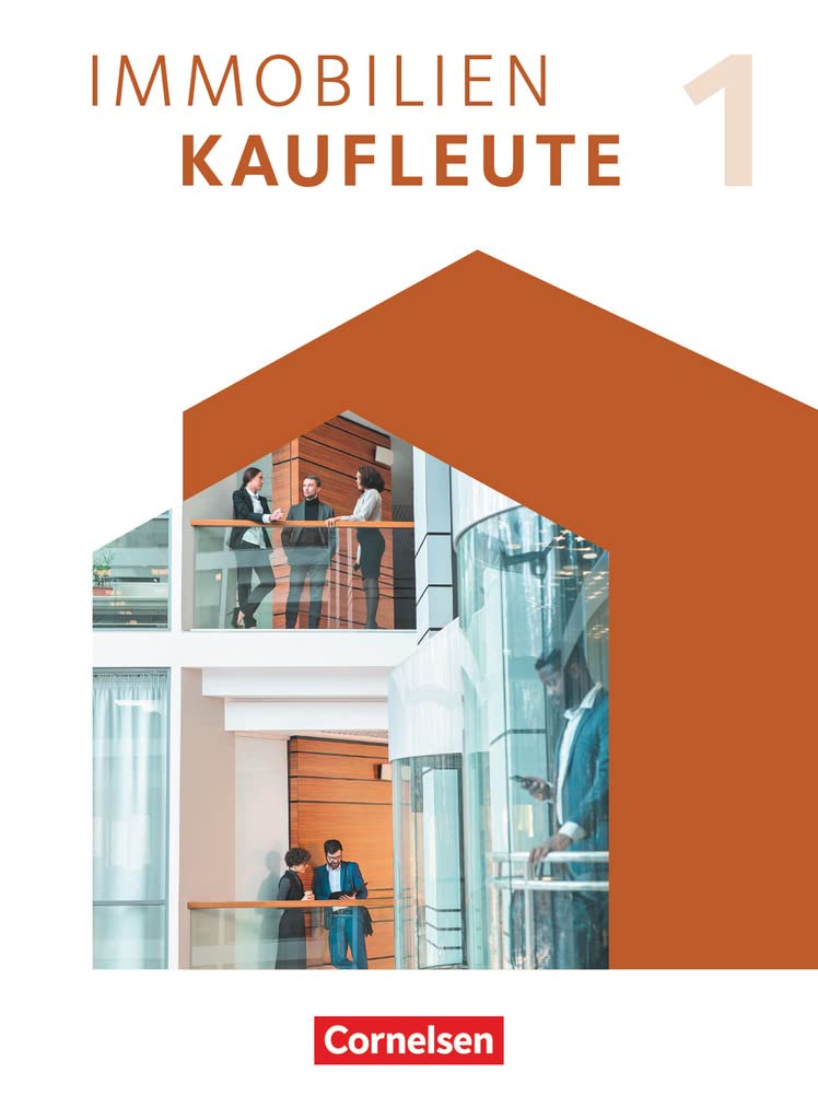 Immobilienkaufleute 01: Lernfelder 1-5. Schülerbuch Business, Finance & Career