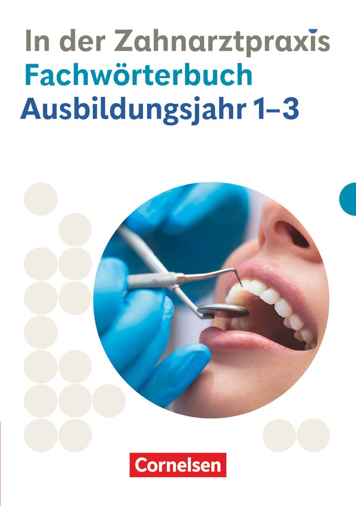 Zahnmedizinische Fachangestellte 1.-3. Ausbildungsjahr. Fachwörterbuch Medicine