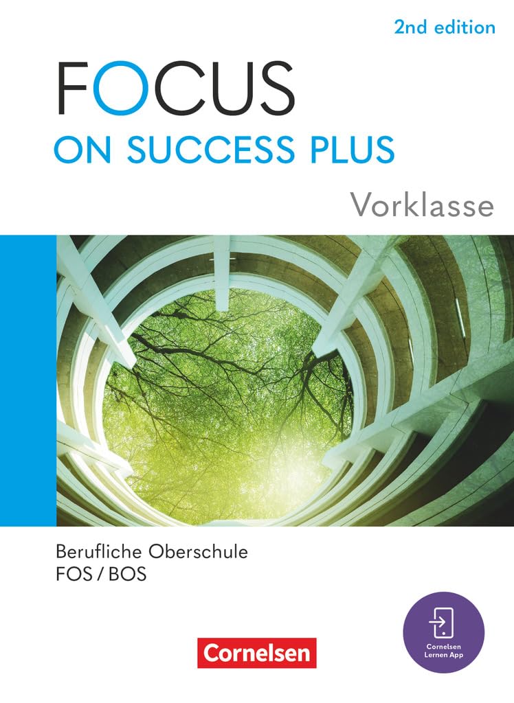 Focus on Success PLUS - Berufliche Oberschule: FOS/BOS 2024 - A2-B1 Vorklasse: 10. Jahrgangsstufe Business, Finance & Career