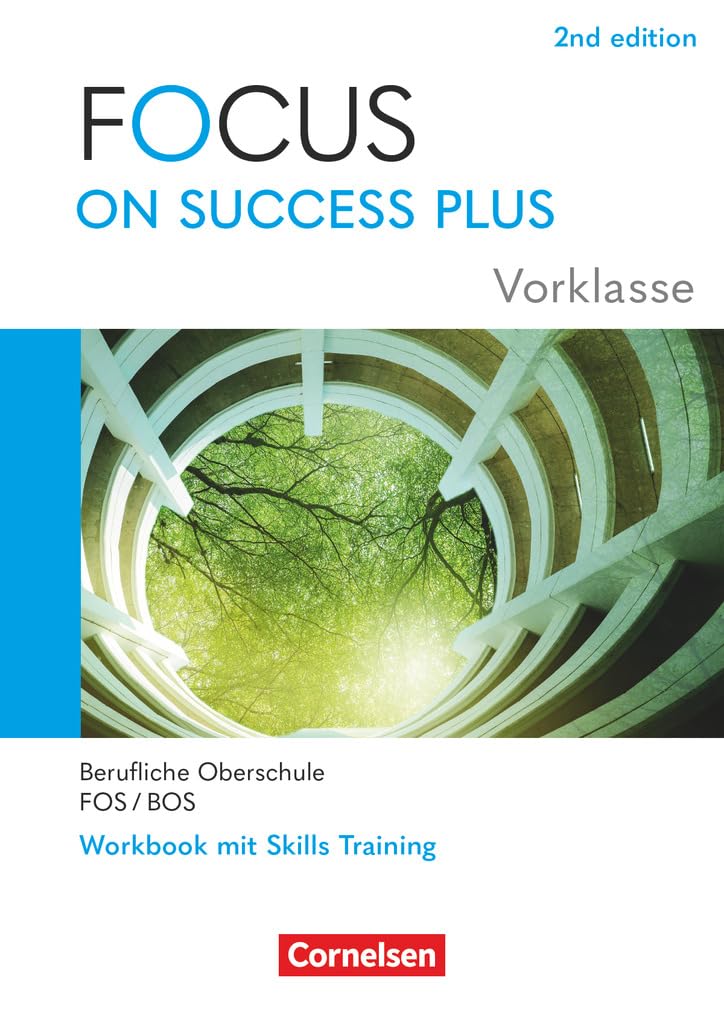 Focus on Success PLUS Vorklasse / 10. Jahrgangsstufe. FOS/BOS A2-B1: Arbeitsheft mit Lösungsbeileger Study Guides