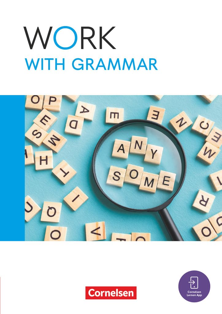Work with English A2-B1+. Work with Grammar - Arbeitsbuch zur Wiederholung grammatischer Grundstrukturen Study Guides