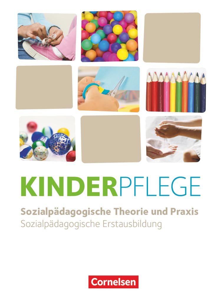 Kinderpflege - Sozialpädagogische Theorie und Praxis - Neubearbeitung 2025 - Schulbuch Business, Finance & Career