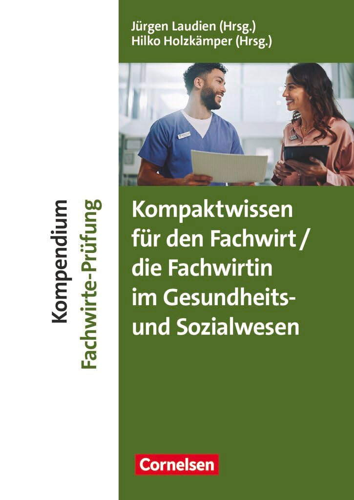 Erfolgreich im Beruf - Kompendium Fachwirt/-in-Prüfung Gesundheits- und Sozialwesen - Fach- und Studienbücher Law