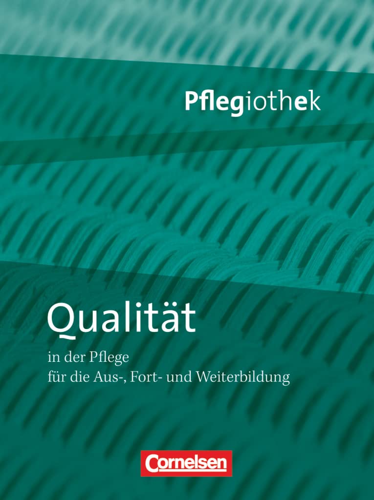 Pflegiothek: Qualität in der Pflege Medicine
