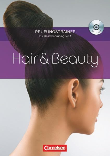 Hair & Beauty. Gesellenprüfung Teil 1 Study Guides