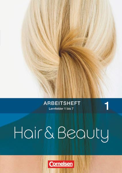 Hair & Beauty Arbeitsbuch 1: Lernfelder 1-7 Study Guides