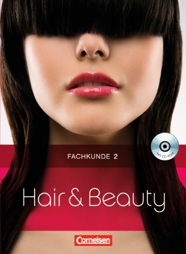 Hair & Beauty: Fachkunde 2: Mit CD-ROM (Software zur Frisurenberatung) Study Guides
