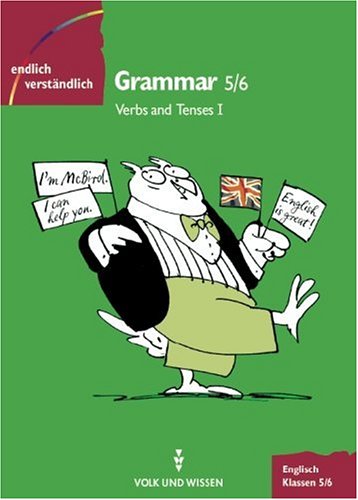 Endlich verständlich - Englisch, Grammar, Klassen 5/6: Verbs and Tenses Foreign Languages ​​& Dictionaries