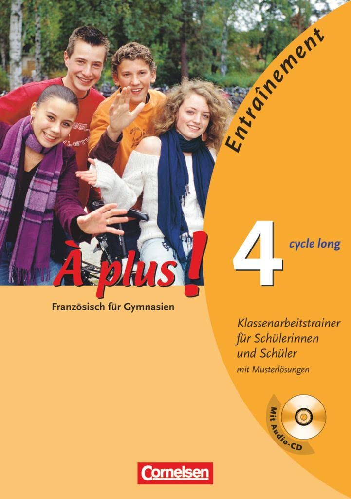 À plus ! - Französisch als 1. und 2. Fremdsprache - Ausgabe 2004 - Band 4 (cycle long): Klassenarbeitstrainer mit Lösungsbeilage und CD Foreign Languages ​​& Dictionaries