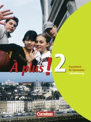 À plus! Band 2. Schülerbuch Lehrerfassung Books