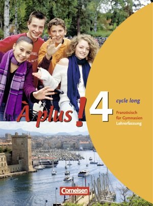 À plus! Band 4 Cycle long. Schülerbuch Lehrerfassung Books