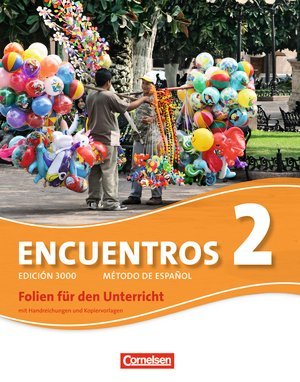 Encuentros - Método de Español - Spanisch als 3. Fremdsprache - Ausgabe 2010 - Band 2: Folien für den Unterricht im Ordner - Mit Handreichungen und Kopiervorlagen book