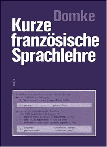 Kurze französische Sprachlehre: Nachschlagewerk Study Guides