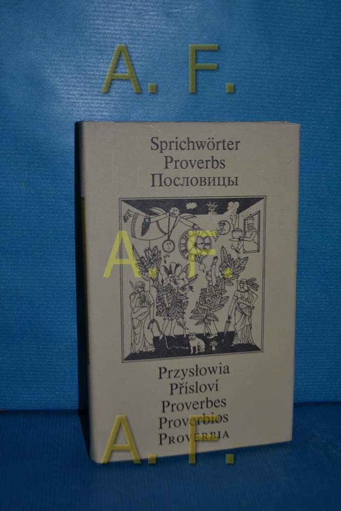 Sprichwörter - Proverbs - Poslowizy - Przylowia - Prísloví - Proverbes - Proverbios - Proverbia Learning & Reference