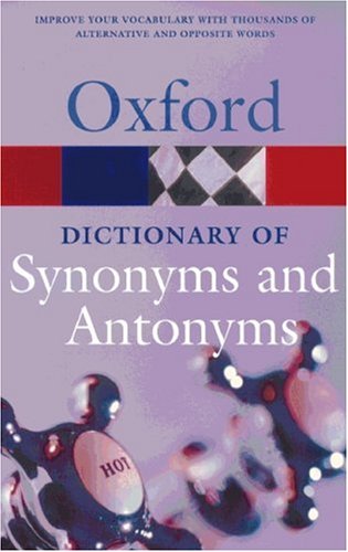 Oxford Dictionary of Synonyms and Antonyms (First Edition) Study Guides