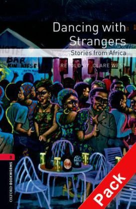 Oxford Bookworms Library: 8. Schuljahr, Stufe 2 - Dancing with Strangers: Stories from Africa. Reader und CD: Stories from Africa. Text in English. Niveau A2-B1 Study Guides