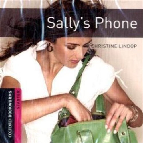 Oxford Bookworms Library: 5. Schuljahr, Stufe 2 - Sally's Phone: CD Study Guides